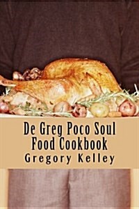 de Greg Poco Soul Food Cookbook (Paperback)