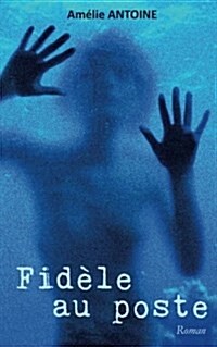 Fidele Au Poste (Paperback)