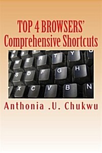 Top 4 Browsers Comprehensive Shortcuts (Paperback)