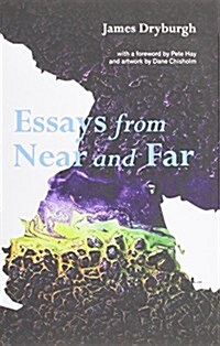 Essays from Near and Far (Paperback)