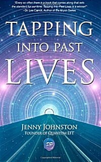 Tapping Into Past Lives (Paperback)