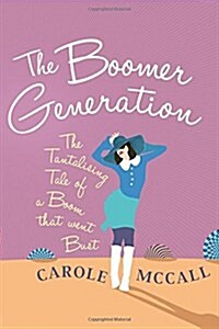 The Boomer Generation (Paperback)