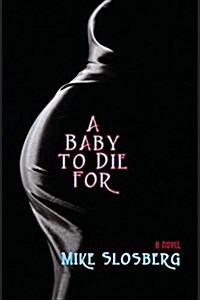 A Baby to Die for (Paperback)