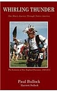 Whirling Thunder One Mans Journey Through Native America (Paperback)