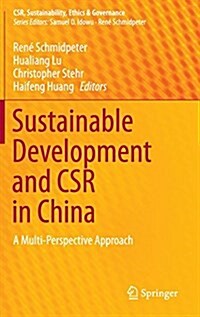Sustainable Development and Csr in China: A Multi-Perspective Approach (Hardcover, 2015)