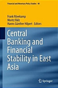 Central Banking and Financial Stability in East Asia (Hardcover, 2015)