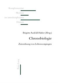 Chronobiologie: Zeitordnung von Lebensvorgaengen (Paperback)