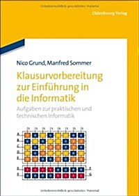 Klausurvorbereitung Zur Einf?rung in Die Informatik: Aufgaben Zur Praktischen Und Technischen Informatik (Hardcover)