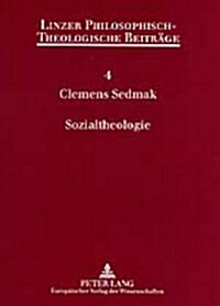 Sozialtheologie: Theologie, Sozialwissenschaft Und Der 첖ultural Turn? (Paperback)