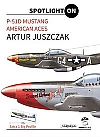 P-51d Mustang American Aces (Hardcover)