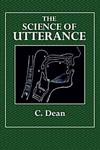 The Science of Utterance (Paperback)