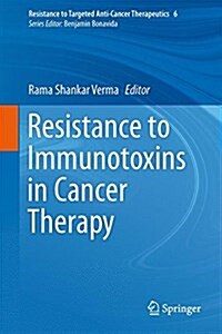 Resistance to Immunotoxins in Cancer Therapy (Hardcover, 2015)