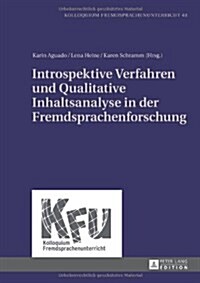 Introspektive Verfahren Und Qualitative Inhaltsanalyse in Der Fremdsprachenforschung (Hardcover)