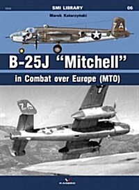 B-25j Mitchell in Combat Over Europe (Mto) (Paperback)