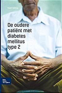 de Oudere Pati?t Met Diabetes Mellitus Type 2 (Paperback, 2015)