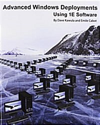 Advanced Windows Deployments Using 1e Software (Paperback)