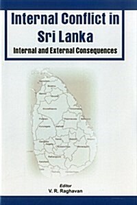 Conflicts in Sri Lanka: Internal and External Consequences (Hardcover)