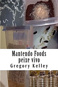 Mantendo Foods Peixe Vivo (Paperback)