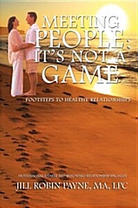 Meeting People; Its Not a Game (Paperback)