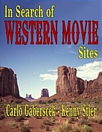 In Search of Western Movie Sites (Paperback)