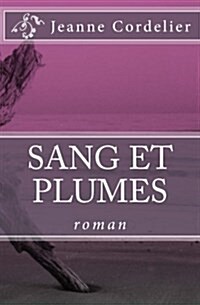 Sang Et Plumes (Paperback)