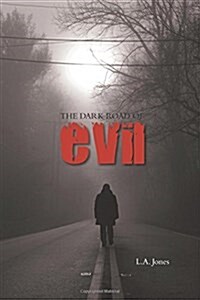 The Dark Road of Evil (Paperback)