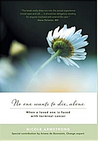 No One Wants to Die, Alone (Hardcover)