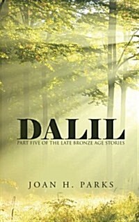 Dalil: Part Five of the Late Bronze Age Stories (Paperback)