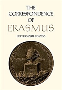 The Correspondence of Erasmus: Letters 2204 to 2356 Volume 16 (Hardcover)