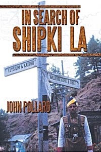 In Search of Shipki La (Paperback)