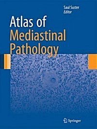 Atlas of Mediastinal Pathology (Hardcover, 2015)