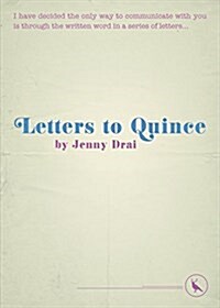 Letters to Quince (Paperback)
