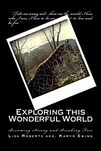 Exploring This Wonderful World (Paperback)