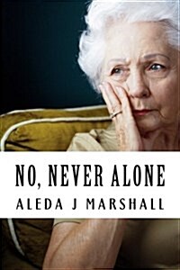 No, Never Alone: I Promised (Paperback)