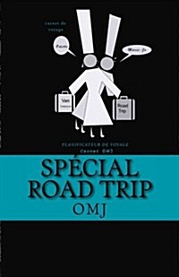 Sp?ial Road Trip: carnet de route (Paperback)