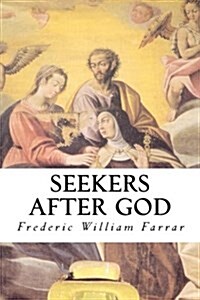 Seekers After God (Paperback)