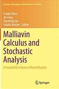 Malliavin Calculus and Stochastic Analysis: A Festschrift in Honor of David Nualart (Paperback)
