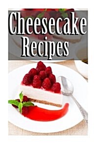 Cheesecake Recipes (Paperback)