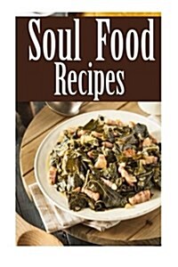 Soul Food Recipes (Paperback)