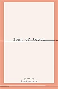 Long of Tooth. (Paperback)