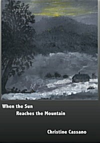 When the Sun Reaches the Mountain (Paperback)