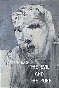 The Evil and the Pure (Paperback)