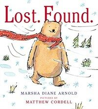 Lost. Found.: A Picture Book (Hardcover)