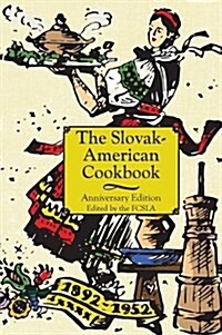 The Anniversary Slovak-American Cook Book (Hardcover, Reprint)