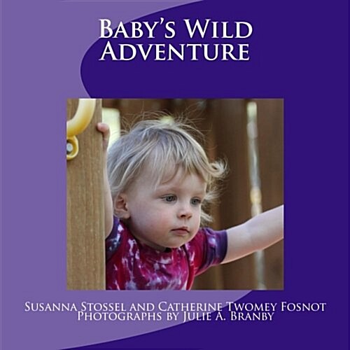 Babys Wild Adventure (Paperback)