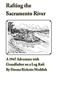 Rafting the Sacramento River (Paperback)