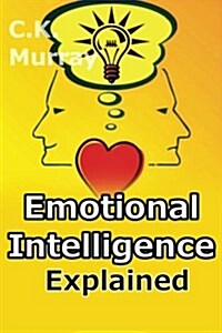 Emotional Intelligence Explained (Paperback)