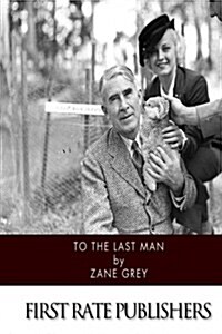 To the Last Man (Paperback)