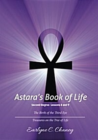 Astaras Book of Life, Second Degree - Lessons 8-9 (Paperback, 2nd)