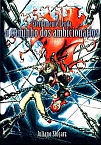 O Caminho DOS Ambicionarios (Paperback)